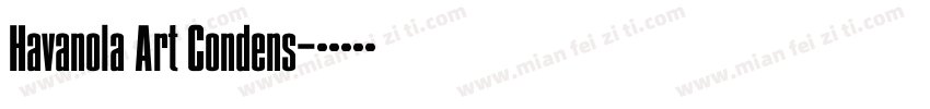 Havanola Art Condens字体转换